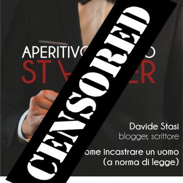 Aperitivo con lo stalker – censored Aperitivo con lo stalker – censored